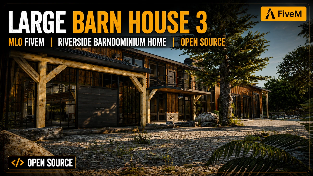 Large Barn House 3 MLO FiveM | Riverside Barndominium Home | Open Source